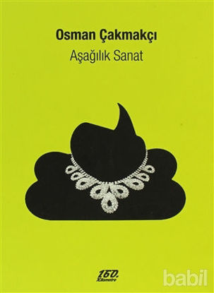 Picture of Aşağılık Sanat