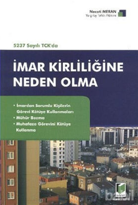 Picture of 5237 Sayılı TCK’da İmar Kirliliğine Neden Olma