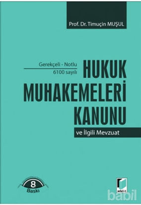 Picture of 6100 Sayılı Hukuk Muhakemeleri Kanunu ve İlgili Mevzuat