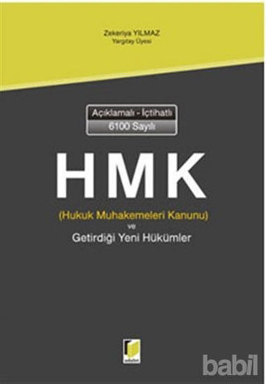 Picture of Açıklamalı İçtihatlı 6100 Sayılı Hukuk Muhakemeleri Kanunu ve Getirdiği Yeni Hükümler