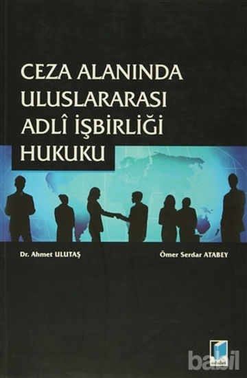 Picture of Ceza Alanında Uluslararası Adli İşbirliği Hukuku
