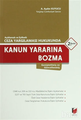Picture of Ceza Yargılaması Hukukunda Kanun Yararına Bozma