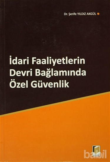 Picture of İdari Faaliyetlerin Devri Bağlamında Özel Güvenlik