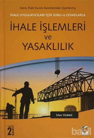 Picture of İhale Uygulayıcıları İçin Soru ve Cevaplarla İhale İşlemleri ve Yasaklılık
