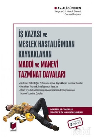Picture of İş Kazası veya Meslek Hastalığından Kaynaklanan Maddi ve Manevi Tazminat Davaları