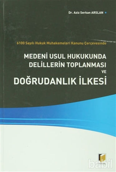 Picture of Medeni Usul Hukukunda Delillerin Toplanması ve Doğrudanlık İlkesi