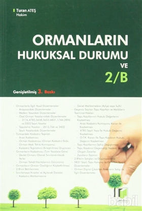 Picture of Ormanların Hukuksal Durumu ve 2/B
