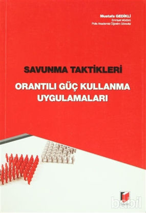 Picture of Savunma Taktikleri - Orantılı Güç Kullanma Uygulamaları