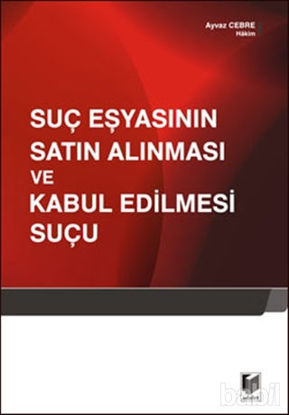 Picture of Suç Eşyasının Satın Alınması ve Kabul Edilmesi Suçu