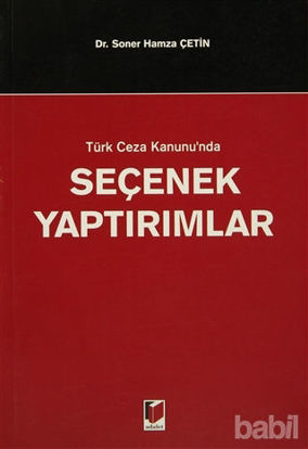 Picture of Türk Ceza Kanunu’nda Seçenek Yaptırımlar