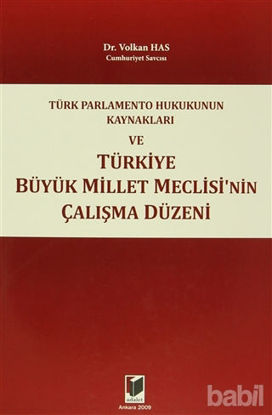 Picture of Türk Parlamento Hukukunun Kaynakları ve Türkiye Büyük Millet Meclisi'nin Çalışma Düzeni