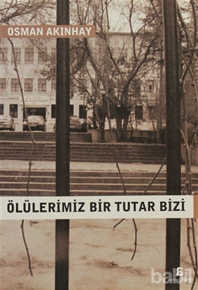 Picture of Ölülerimiz Bir Tutar Bizi