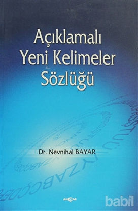 Picture of Açıklamalı Yeni Kelimeler Sözlüğü