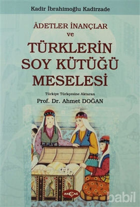 Picture of Adetler İnançlar ve Türklerin Soy Kütüğü Meselesi