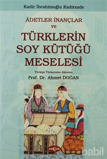 Picture of Adetler İnançlar ve Türklerin Soy Kütüğü Meselesi