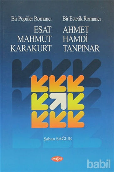 Picture of Bir Popüler Romancı Esat Mahmud Karakurt - Bir Estetik Romancı - Ahmet Hamdi Tanpınar