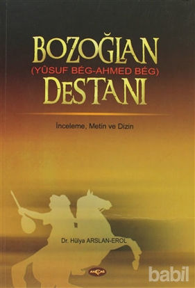 Picture of Bozoğlan Destanı  (Yusuf Beg - Ahmed Beg)
