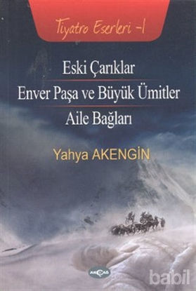 Picture of Eski Çarıklar - Enver Paşa ve Büyük Ümitler - Aile Bağları