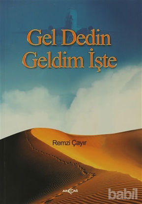Picture of Gel Dedin Geldim İşte