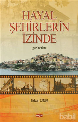 Picture of Hayal Şehirlerin İzinde