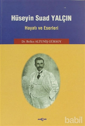 Picture of Hüseyin Suad Yalçın Hayatı ve Eserleri