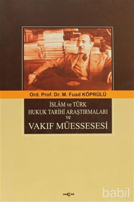 Picture of İslam ve Türk Hukuk Tarihi Araştırmaları ve Vakıf Müessesesi