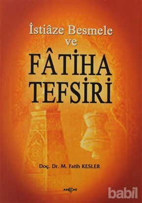 Picture of İstiaze Besmele ve Fatiha Tefsiri