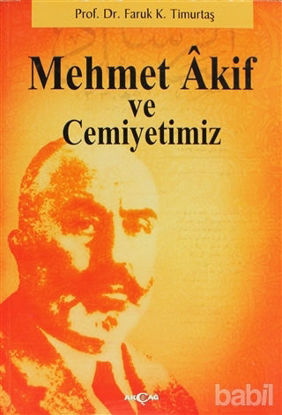 Picture of Mehmet Akif ve Cemiyetimiz