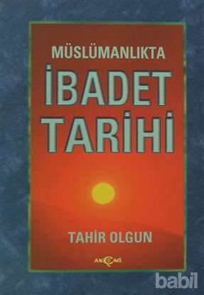 Picture of Müslümanlıkta İbadet Tarihi