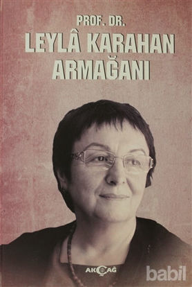 Picture of Prof. Dr. Leyla Karahan Armağanı