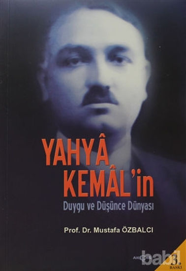 Picture of Yahya Kemal’in Duygu ve Düşünce Dünyası