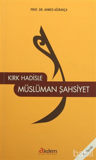 Picture of Kırk Hadisle Müslüman Şahsiyet