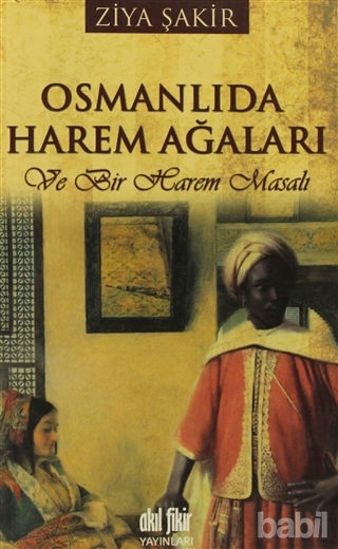 Picture of Osmanlıda Harem Ağaları ve Bir Harem Masalı