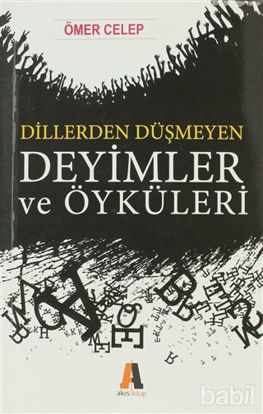 Picture of Dillerden Düşmeyen Deyimler ve Öyküleri