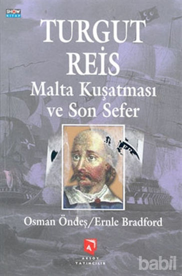 Picture of Turgut Reis Malta Kuşatması ve Son Sefer