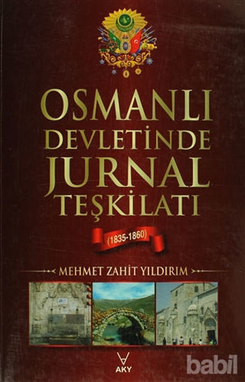 Picture of Osmanlı Devletinde Jurnal Teşkilatı (1835-1860)