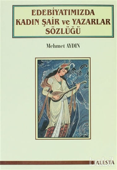 Picture of Edebiyatımızda Kadın Şair ve Yazarlar Sözlüğü