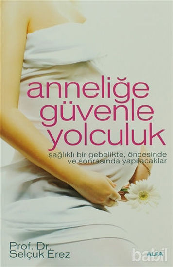 Picture of Anneliğe Güvenle Yolculuk