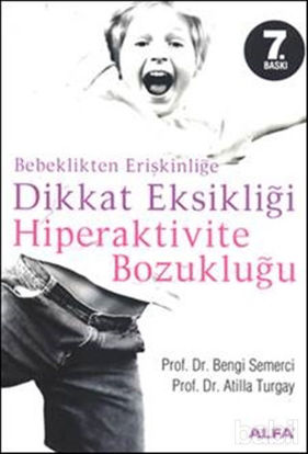 Picture of Bebeklikten Erişkinliğe Dikkat Eksikliği  Hiperaktivite Bozukluğu