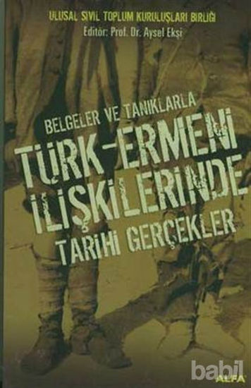 Picture of Belgeler ve Tanıklarla Türk-Ermeni İlişkilerinde Tarihi Gerçekler