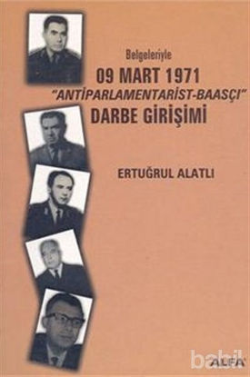 Picture of Belgeleriyle 09 Mart 1971  "Antiparlamentarist-Baasçı" Darbe Girişimi