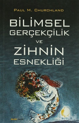 Picture of Bilimsel Gerçekçilik ve Zihnin Esnekliği