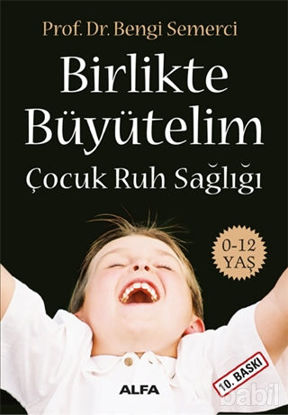 Picture of Birlikte Büyütelim Çocuk Ruh Sağlığı