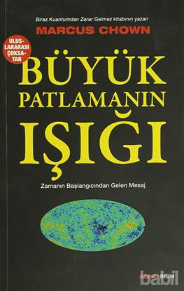 Picture of Büyük Patlamanın Işığı