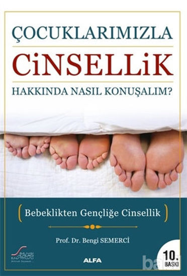 Picture of Çocuklarımızla Cinsellik Hakkında Nasıl Konuşmalı?