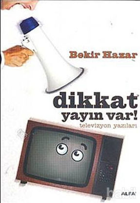 Picture of Dikkat Yayın Var!