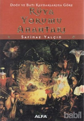 Picture of Doğu ve Batı Kaynaklarına Göre Rüya Yorumu Anahtarı
