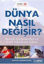 Picture of Dünya Nasıl Değişir?