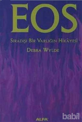 Picture of Eos Sıradışı Bir Varlığın Hikayesi