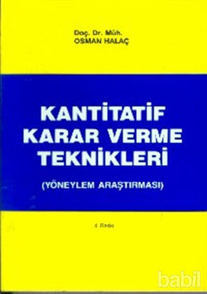 Picture of Kantitatif Karar Verme Teknikleri (Yöneylem Araştırması)